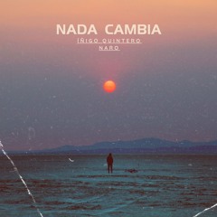 Íñigo Quintero - Nada Cambia (remix)