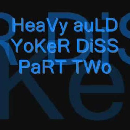 YOKER DISS PART 2