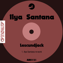 Lescundjack (Ilya Santana re-work) *FREE*