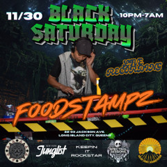 Foodstampz-Live recording BLACK SATURDAY- Queens NOV30-2024