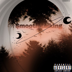 Smooth talking ~ yhuneedgramz (PROD. Machu)