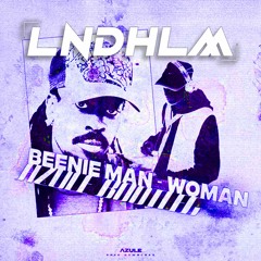 Beenie Man - Woman (LNDHLM D&B Remix)