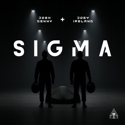 Joey Ireland & Josh MLS Denny - Sigma