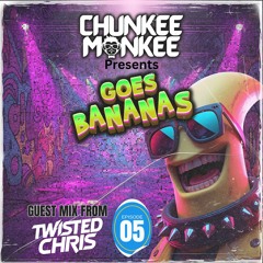 Chunkee Monkee Goes Bananas EP5 Twisted Chris