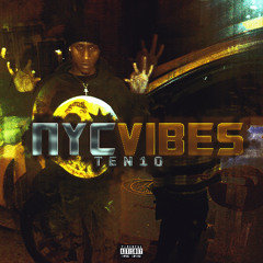 Ten10 - NYC Vibes [prod. Chomp]