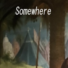 Somewhere