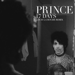 Prince - 17 Days (Louis La Roche Remix)