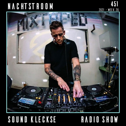 Sound Kleckse Radio Show 0451 - Nachtstroom - 2021 week 26