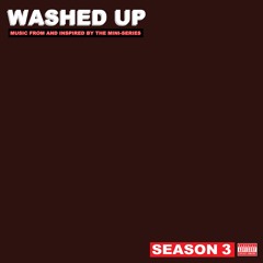 Washed Up - Music from & Inspired from the Mini-Series (ALJ Edition) (Season 3)