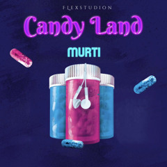 Murti - Candy Land 🍭
