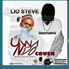 Lio Steve-ft-LordTemple Uwa-Ndo-prods-by-DTONZ-.mp3