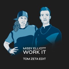 FREE DOWNLOAD - Missy Elliott - Work It (Tom Zeta EDIT)