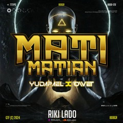 MATI MATIAN #OWET [ RIKI LADO REMIX _ X YUDAPAEL _ ] #SUPERDUPERXP808!!!