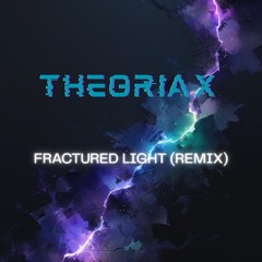 Fractured Light (Remix)
