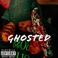 Ghosted By BO$$Dollar$ign