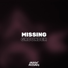 Grounder - Missing (Radio Mix)