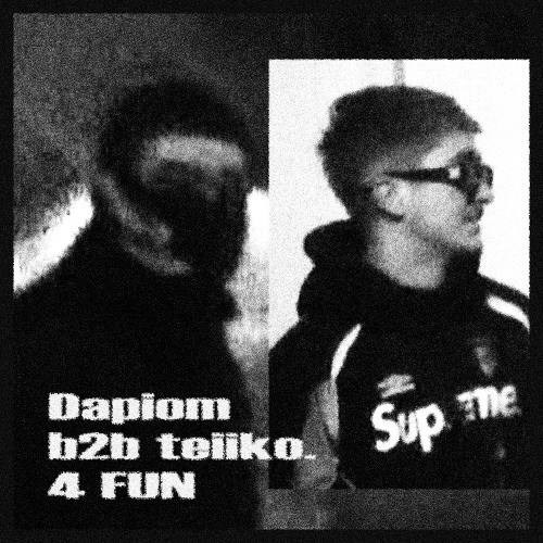 4 FUN [ Dapiom b2b teiiko. set ]