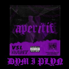 VSL & Dany ,,Dym i płyn''