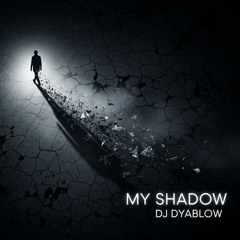 My Shadow