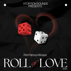 ROLL OF LOVE MIXTAPE 2K5