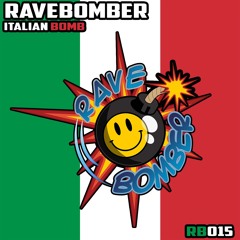 [RB015] Rave Bomber - Italian Bomb