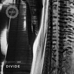 OECUS Podcast 294 // DIVIDE