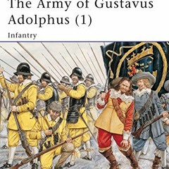[VIEW] EBOOK 📬 The Army of Gustavus Adolphus (1): Infantry (Men-at-Arms) by  Richard