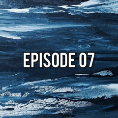 Episode 07 (Dark Techno)