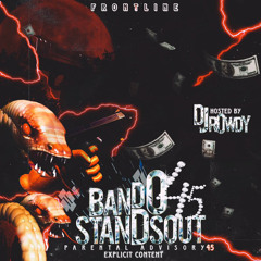 Bando45&Standsout-CHOKEHOLD*HOSTED BY @DjRoWdy*