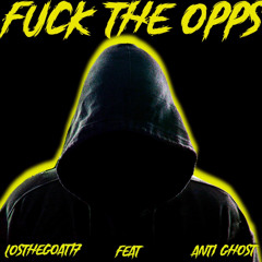 FUCKTHEOPPS X ANITGHOST [official audio]