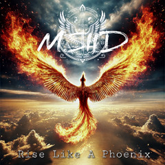Rise Like A Phoenix (2025 Version)