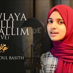 Mawlaya Salli Wa Sallim - Live - Ayisha Abdul Basith