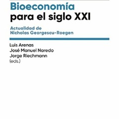 READ EBOOK (PDF) Bioeconomía para el siglo XXI: Actualidad de Nicholas Georgescu-Roegen