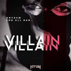 Villain(Original mix)-HYUN[OUT NOW=BUY]
