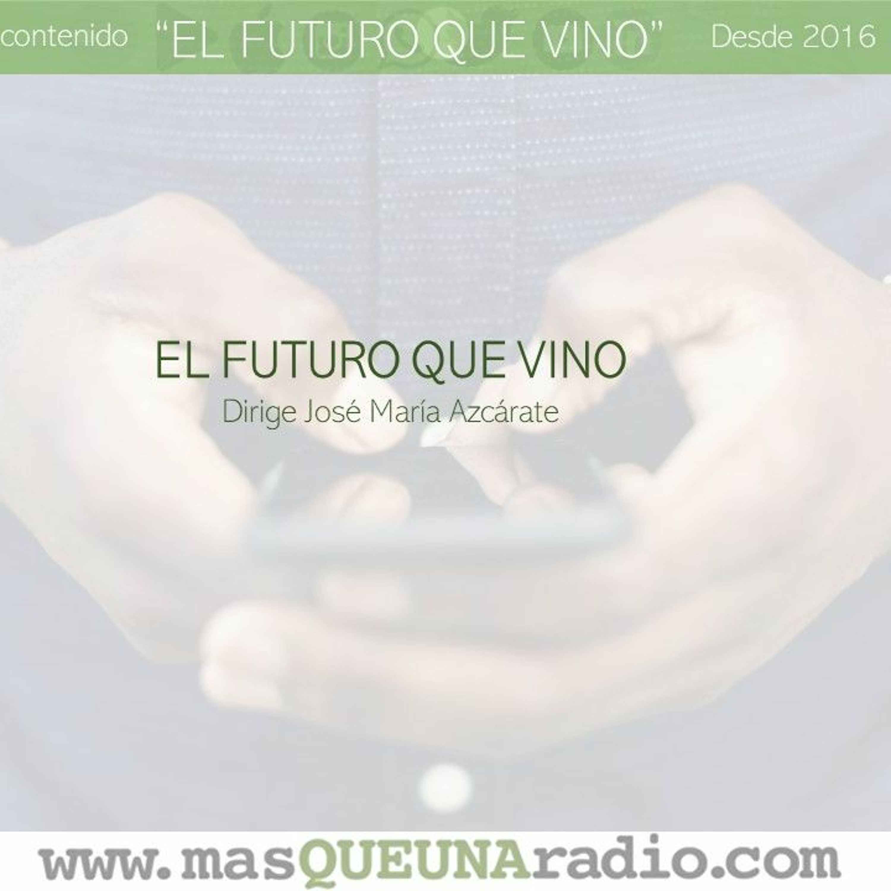 EL FUTURO QUE VINO