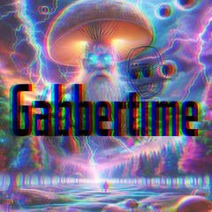 GabberTime By Nel-X