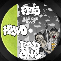 KYVO - BAD ONE [FREE DL]
