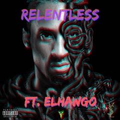 Relentless (ft. ElHawgo)