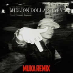 Tommy Richman - Million Dollar Baby (MUKA Remix)(CLEAN) 126