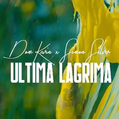 Dom Kevin & Simon Silver - Última Lágrima