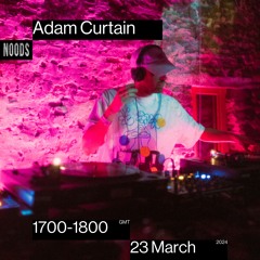 Adam Curtain - Noods Radio 23rd March