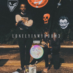 LonelyInMyRoom3 Feat. Mosthatedonu