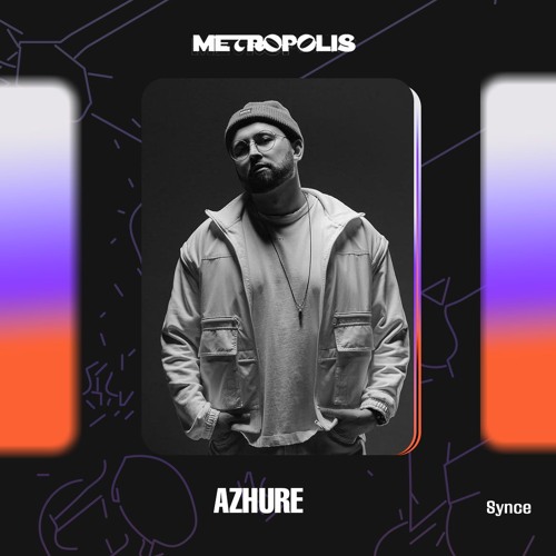 Metropolis Invite 024: Azhure