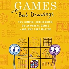 [ACCESS] EPUB KINDLE PDF EBOOK Math Games with Bad Drawings: 75 1/4 Simple, Challengi