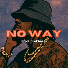No way ( Nba youngboy type beat x gunna type beat x Young thug type beat )