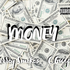 Money- C Guapo x Korrey Smokes