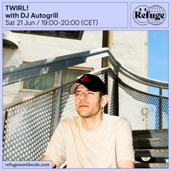 TWIRL! - DJ Autogrill - 21 Jun 2025