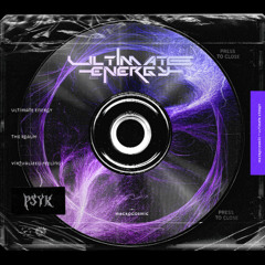 Ultimate Energy EP Mix @psyk_label