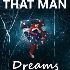That Man - Dreams (feat Cassie)