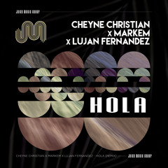 Hola (Markem & Lujan Fernandez Extended Remix)